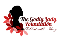 The Godly Lady Foundation Forum